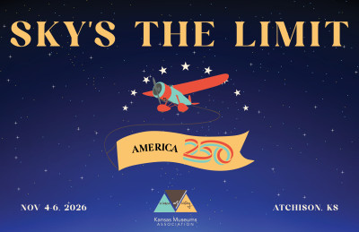 Image of an ombre sky from dark blue at the bottom to black at the top dotted with stars and a red and turquoise single propeller plane with "Sky's The Limit" and "America 250" along with "November 4-6, 2026" the KMA logo and "Atchison, KS"